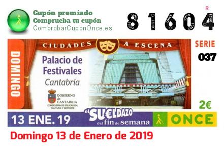 Sueldazo ONCE premiado el Domingo 13/1/2019