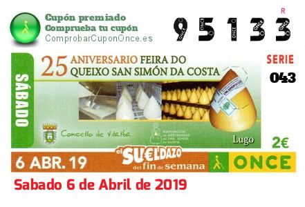 Sueldazo ONCE premiado el Sabado 6/4/2019