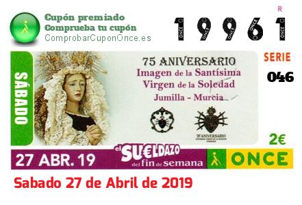 Sueldazo ONCE premiado el Sabado 27/4/2019