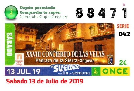 Sueldazo ONCE premiado el Sabado 13/7/2019
