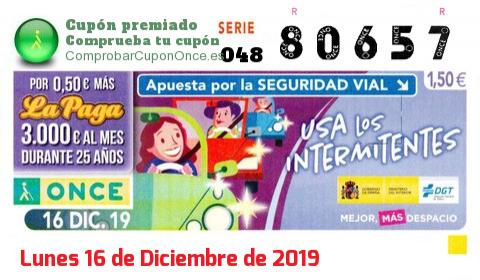 Cupón ONCE premiado el Lunes 16/12/2019