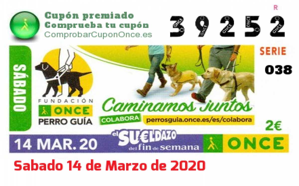 Sueldazo ONCE premiado el Sabado 14/3/2020