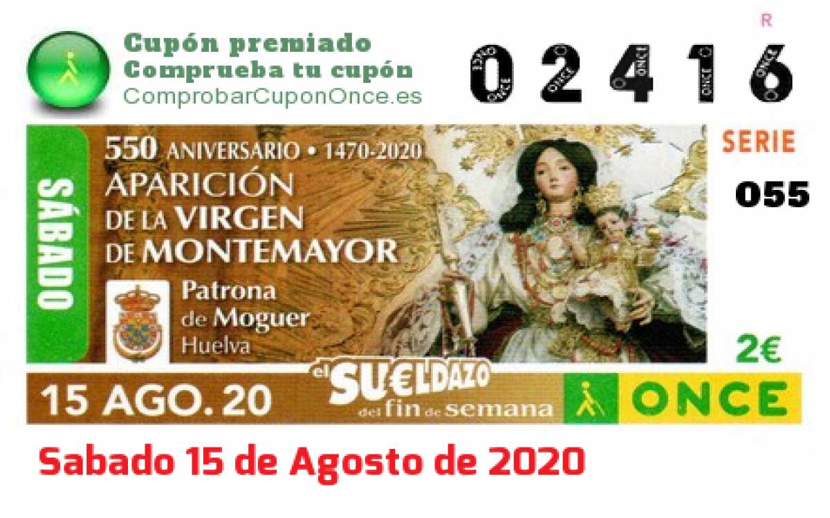 Sueldazo ONCE premiado el Sabado 15/8/2020