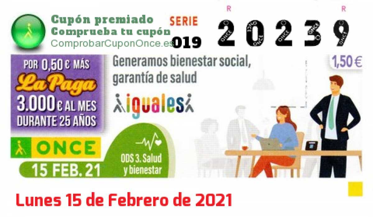 Cupón ONCE premiado el Lunes 15/2/2021