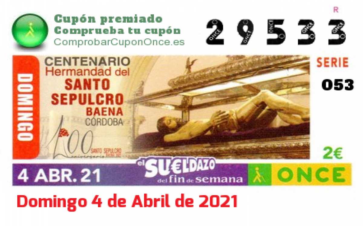 Sueldazo ONCE premiado el Domingo 4/4/2021