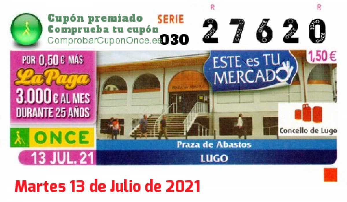 Cupón ONCE premiado el Martes 13/7/2021