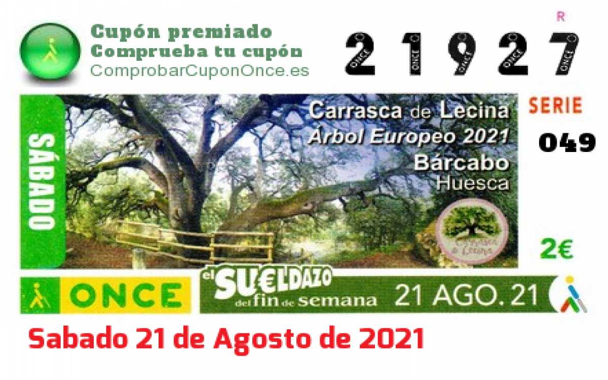 Sueldazo ONCE premiado el Sabado 21/8/2021