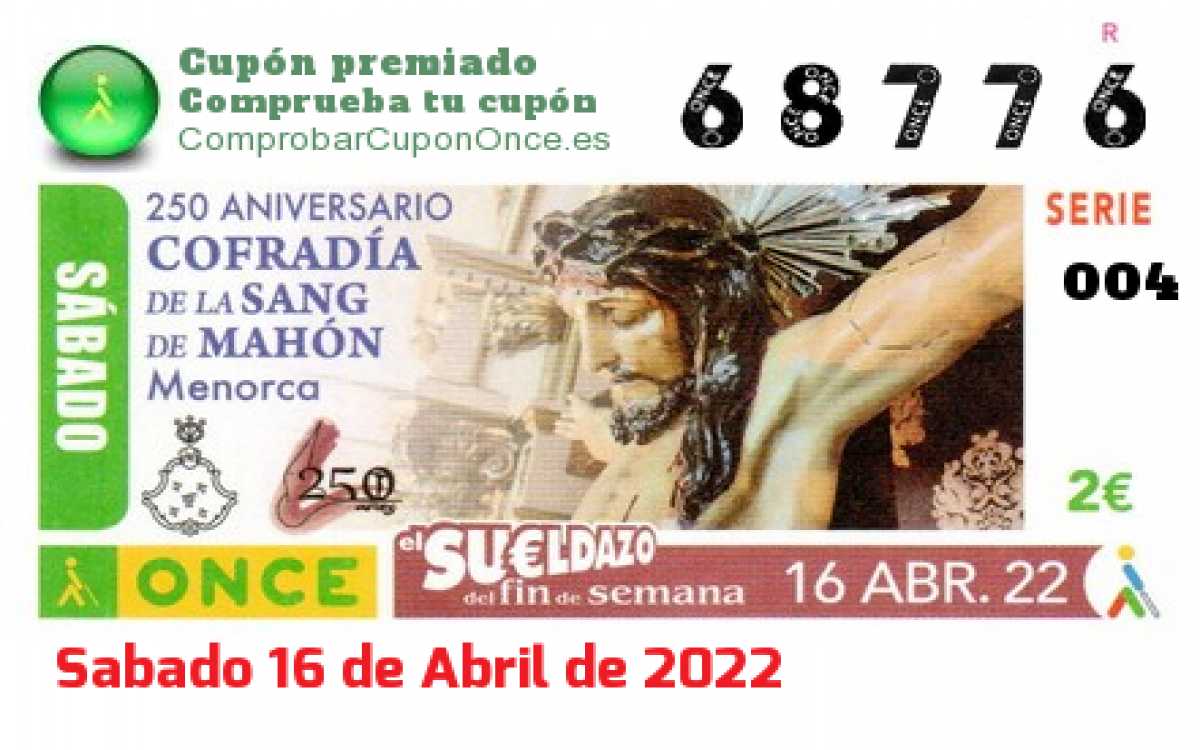 Sueldazo ONCE premiado el Sabado 16/4/2022